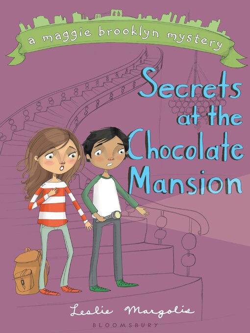Title details for Secrets at the Chocolate Mansion by Leslie Margolis - Available